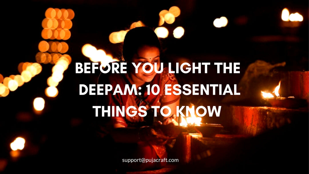 Before You Light the Deepam: 10 Essential Things to Know